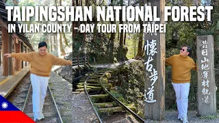 TAIWAN VLOG: Taipingshan National Forest in Yilan Day Tour from Taipei | Ivan de Guzman