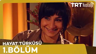 Hayat Türküsü 1. Bölüm