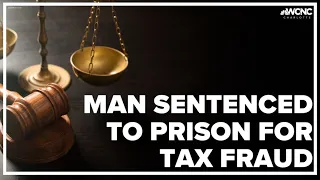 Charlotte man sentenced to prison for tax fraud