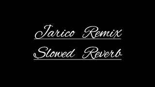 Jarico Remix (Slowed Reverb) Marcus Сеньорита