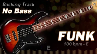 𝄢 FUNK Backing Track - No Bass - Backing track for bass. 100 BPM in E #backingtrack