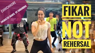 Shraddha kapoor Dancing on Chhichhore Song | Fikar Not | Rehersal