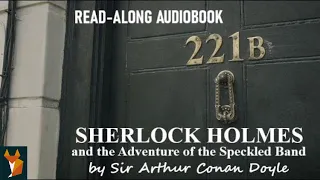 Sherlock Holmes AUDIOBOOK : The Adventure of the Speckled Band | Arthur Conan Doyle