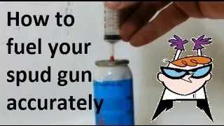 How to fuel your spud gun using a syringe