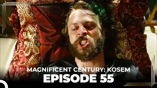 Magnificent Century: Kosem Episode 55 (English Subtitle)