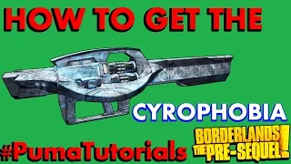 Borderlands: The Pre-Sequel! Legendary Weapons Guide - Cryophobia #PumaTutorials