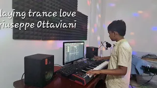 playing trance love Giuseppe Ottaviani