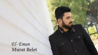 Murat belet El eman