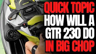 How Will a GTR 230 Do in Big Chop: WCJ Quick Topic