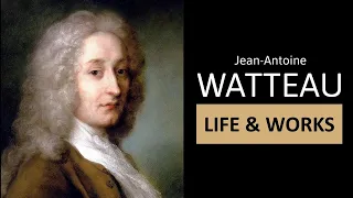ANTOINE WATTEAU - Life, Works & Painting Style | Great Artists simply Explained in 3 minutes!
