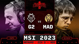 G2 vs MAD Lions - ELES não CONSEGUIRAM nem CLICAR!! | Resumo MSI 2023 - DIA 5