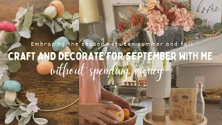 SEPTEMBER DECORATE WITH ME | SEPTEMBER CRAFTS AND DECOR