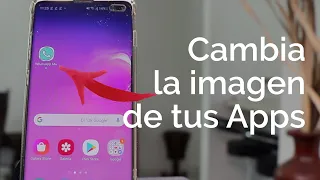 CAMBIA LOS ICONOS DE LAS APPS EN ANDROID
