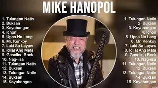 Mike Hanopol 2023 MIX ~ Top 10 Best Songs ~ Greatest Hits ~ Full Album