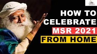 Sadhguru on How to Celebrate MahaShivRatri 2021 from Home