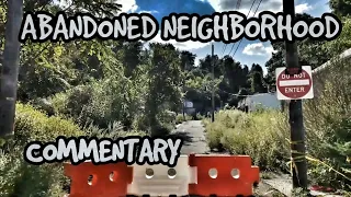 Commentary Series - Abandoned Lincoln Way Neighborhood