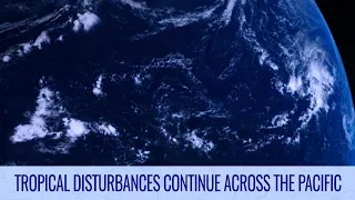 Tropical Disturbances continue across the Pacific - November 27, 2022