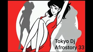 TOKYO DJ AFROSTORY 33