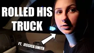 JAMES ROLLED HIS TRUCK!