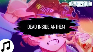 Oxygen1um - Dead Inside Anthem ▶ Hyperpop, Hardstyle