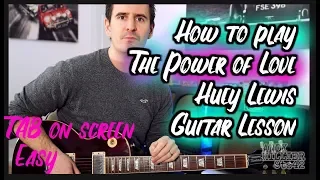 How to play The Power Of Love · Huey Lewis And The News Guitar Lesson