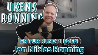 UKENS RØNNING: En Tur Rundt I Byen - Jon Niklas Rønning