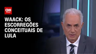 Waack: Os escorregões conceituais de Lula | WW