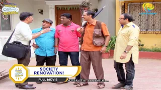 SOCIETY RENOVATION! I FULL MOVIE I Taarak Mehta Ka Ooltah Chashmah | तारक मेहता का उल्टा चश्मा