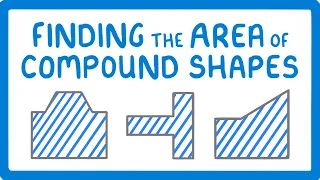 GCSE Maths - How to find the Area of Compound Shapes  #106