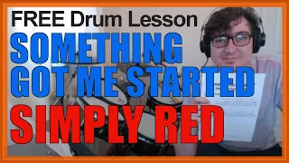 ★ Something Got Me Started (Simply Red) ★ FREE Video Drum Lesson | How To Play SONG (Gota Yashiki)