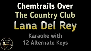 Chemtrails Over The Country Club Karaoke - Lana Del Rey Instrumental Lower Higher Male Original Key