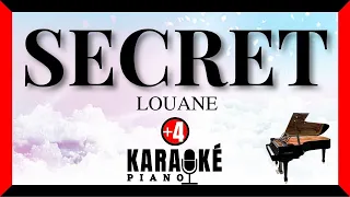 Secret - LOUANE (Karaoké Piano Français - Higher Key)