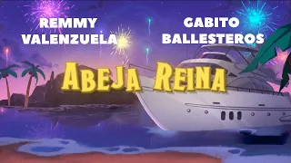 Remmy Valenzuela, Gabito Ballesteros - Abeja Reina (Letra Oficial) | SS23