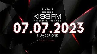 🔥 ✮ Kiss FM Top 40 [07.07] [2023] ✮ 🔥