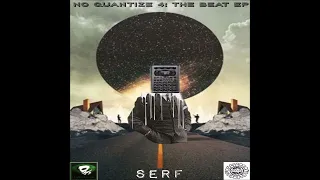 Serf - No Quantize 4: The Beat Ep