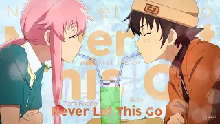 Never Let This Go「 AMV 」|  ᴀɴɪᴍᴇ ᴍɪx