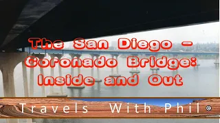 Coronado Bridge - San Diego's Architectural Icon - Travels With Phil