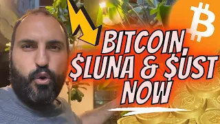 BITCOIN NOW 🚨 WHAT HAPPENED WITH $LUNA & $UST , I WHY I JUST BOUGHT SOME !!!