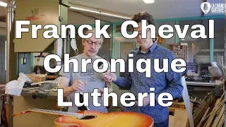 Luthier Franck Cheval, constructions en cours à l'atelier - Chronique Lutherie