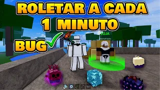 TESTEI O BUG DE ROLETAR A FRUTA A CADA 1  MINUTO NO BLOX FRUITS! BUGS 2023 BLOX FRUITS