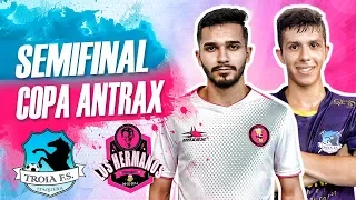 Tróia FS vs Los Hermanos - Semifinal Antrax Cup 2018 (Gold)