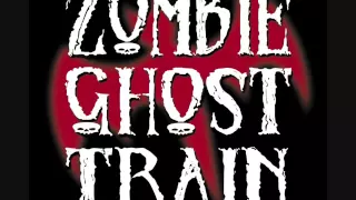 Zombie Ghost Train- Glad Rags and Body Bags