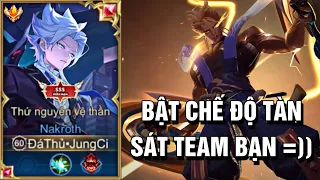 JungCi - Múa Nakroth Bị Bón Hành Đầu Game, Tôi Bật Ngay Chế Độ Tàn Sát Hủy Diệt Team Bạn =))