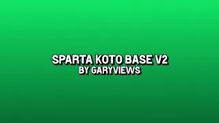 (Reupload) Sparta Koto Base V2