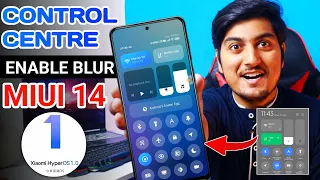 Top 3 Way To Enable Control Centre Blur 4Gb+ Devices On Miui 14 & Hyperos | Redmi note 8/9/10/11/12
