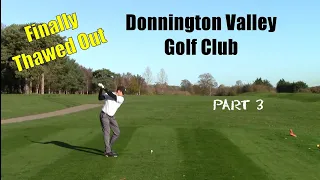 Donnington Valley Golf Club, Course Vlog, part 3