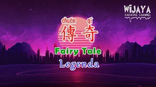 傳奇 Chuan Qi  |  Fairy Tale  |  Legenda