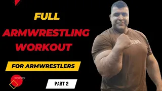 FULL ARMWRESTLING WORKOUT PART 2