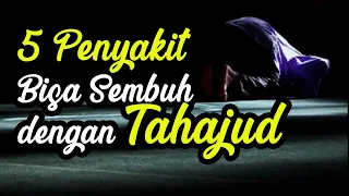 5 Penyakit Yang Dapat Sembuh Melalui Shalat Tahajud