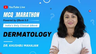 Dermatology MCQ Marathon with Dr. Khushbu Mahajan